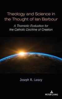 Theology and Science in the Thought of Ian Barbour