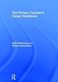 The Primary Teacher's Career Handbook