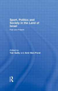 Sport, Politics and Society in the Land of Israel