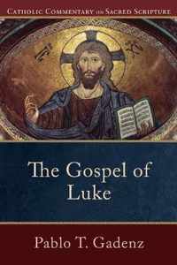 Gospel of Luke Catholic Commentary on Sacred Scripture