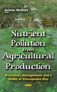 Nutrient Pollution From Agricultural Production