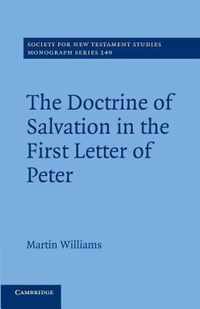 The Doctrine of Salvation in the First Letter of Peter