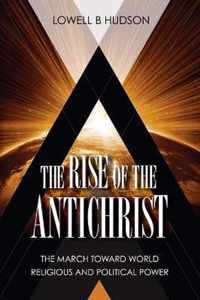 The Rise of the Antichrist