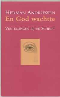 En God wachtte