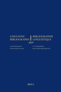 Linguistic Bibliography 2019 - Linguistic Bibliography for the Year 2019 / Bibliographie Linguistique de lannée 2019