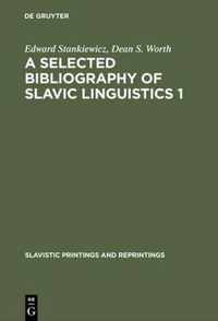 A Selected Bibliography of Slavic Linguistics 1