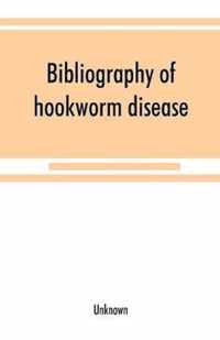 Bibliography of hookworm disease