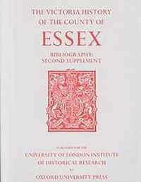 A History of the County of Essex  Bibliography Second Supplement