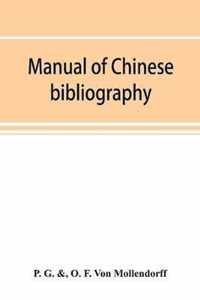 Manual of Chinese bibliography, being a list of works and essays relating to China