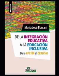 De la integracion educativa a la educacion inclusiva