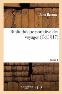 Bibliotheque Portative Des Voyages. Tome 1