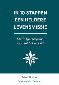 In 10 stappen  -   In 10 stappen een heldere levensmissie