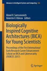 Biologically Inspired Cognitive Architectures (BICA) for Young Scientists