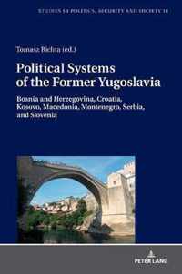 Political Systems of the Former Yugoslavia