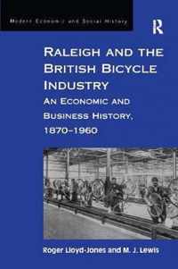 Raleigh and the British Bicycle Industry