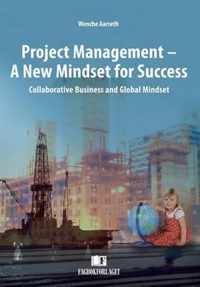 Project Management - A New Mindset for Success