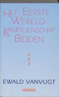 Het eerste wereld-kampioenschap bidden