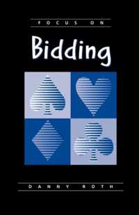 Focus on Bidding