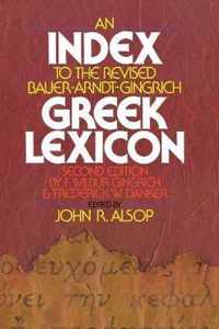 An Index to the Revised Bauer-Arndt-Gingrich Greek Lexicon