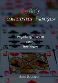 ReBo's Bridgeboeken 5 -   ReBo's competitief bridgen