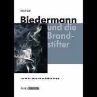 Biedermann und die Brandstifter