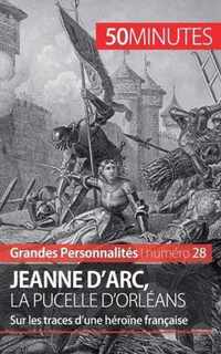 Jeanne d'Arc, la Pucelle d'Orleans