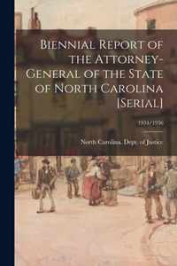 Biennial Report of the Attorney-General of the State of North Carolina [serial]; 1934/1936