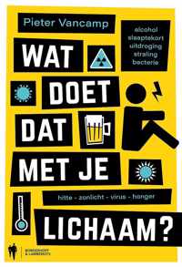 Wat doet dat met je lichaam ?