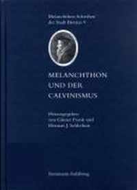 Melanchthon Und Der Calvinismus