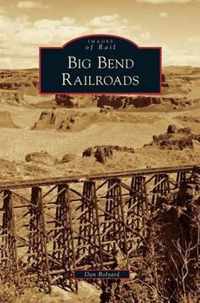 Big Bend Railroads