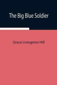 The Big Blue Soldier