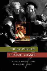 The Big Problem of Small Change