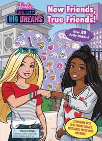 Barbie: Big City Big Dreams: New Friends, True Friends