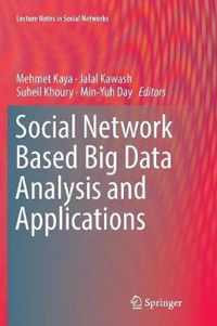 Social Network Based Big Data Analysis and Applications