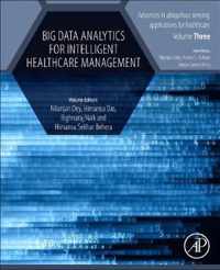 Big Data Analytics for Intelligent Healthcare Management