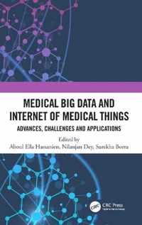 Medical Big Data and Internet of Medical Things