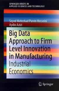 Big Data Approach to Firm Level Innovation in Manufacturing