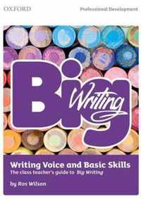 Big Writing: Writing Voice & Basic Skills