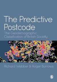 The Predictive Postcode: The Geodemographic Classification of British Society