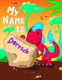 My Name is Derrick