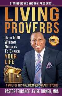 Distinguished Wisdom Presents . . . Living Proverbs-Vol.1