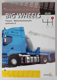 BIG WHEELS Shift theorie Motormechanische systemen A (aug. 2010)