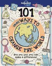 101 Small Ways to Change the World