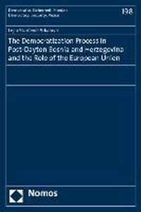 The Democratization Process in Post-Dayton Bosnia and Herzegovina and the Role of the European Union