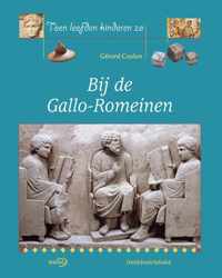 Toen Leefden De Kinderen Zo / Bij De Gallo-Romeinen