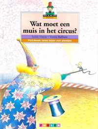 Wat moet een muis in het circus?