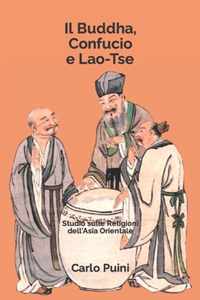 Il Buddha, Confucio e Lao-Tse