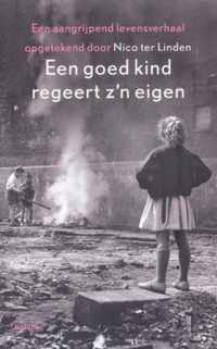 Een goed kind regeert z'n eigen