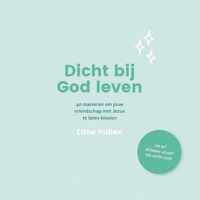 Dicht bij God leven