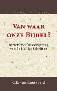 Van waar onze Bijbel?